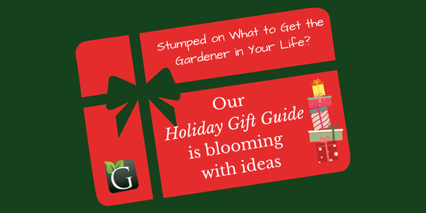 Stumped on What to Get the Gardener in Your Life? Our Holiday Gift Guide is blooming with ideas 